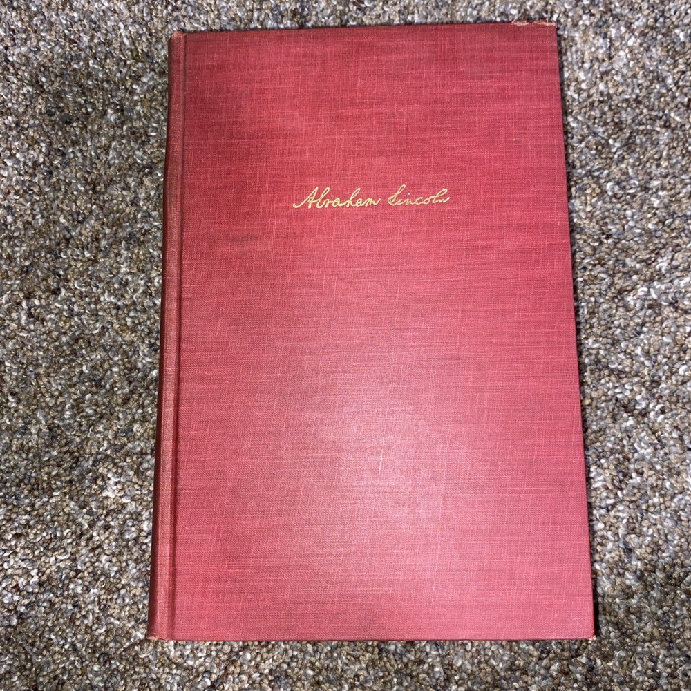 Abraham Lincoln: The Prairie Years and War Years Carl Sandburg One-Vol Ed. 1954