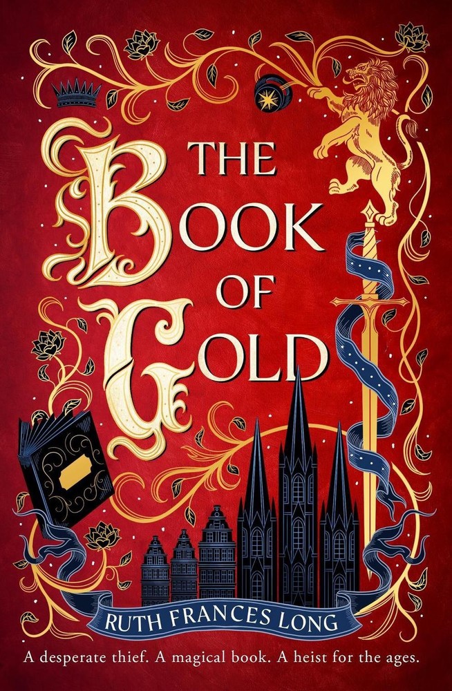 The Book of Gold: the first magical book heist novel in the Feral Gods trilogy b