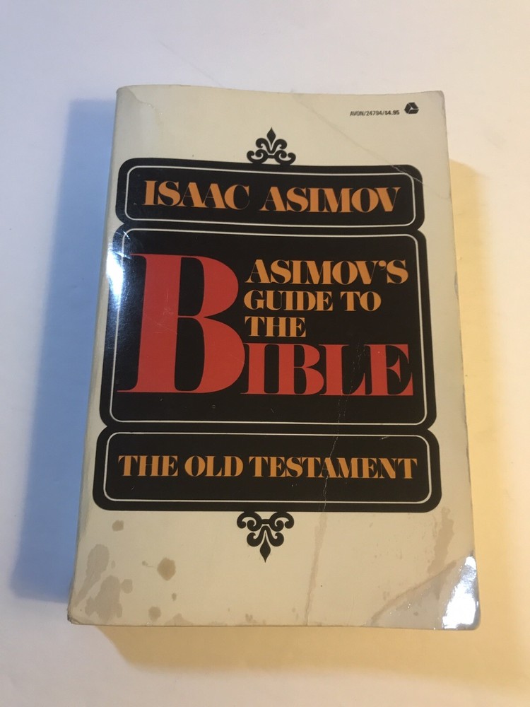 Isaac Asimov's Guide to the Old Testament: Complete Edition with Index and Maps