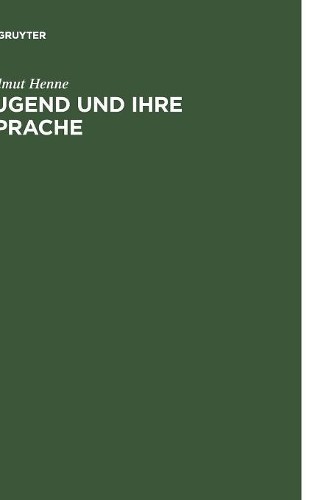 Helmut Henne Jugend und ihre Sprache (Hardback)