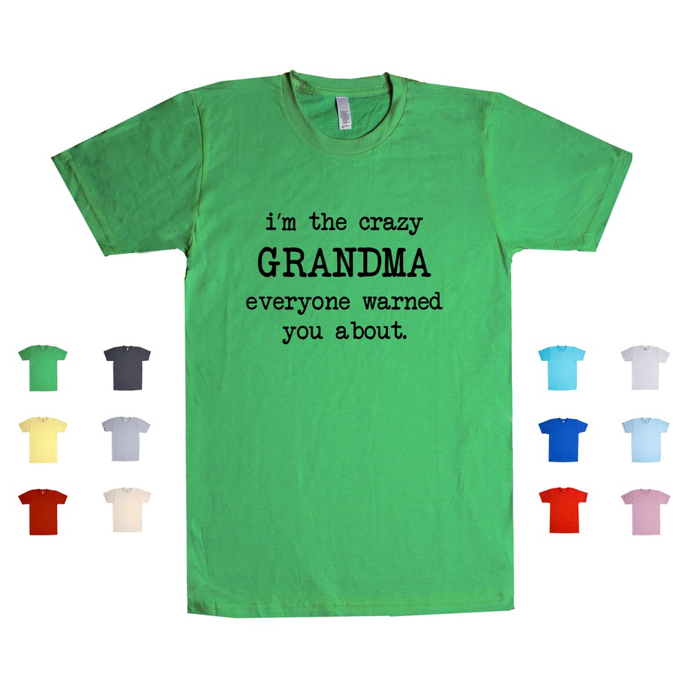 I'm The Crazy Grandma Everyone Warned You About grammy abuela Unisex T Shirt-image