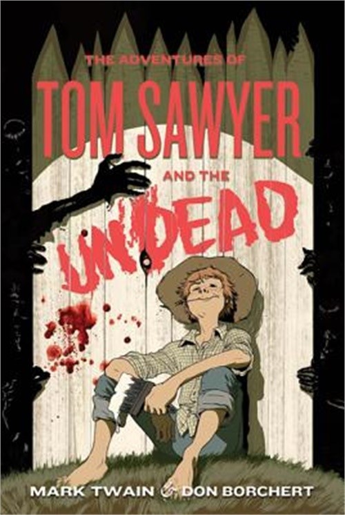The Adventures of Tom Sawyer and the Undead (Paperback or Softback)