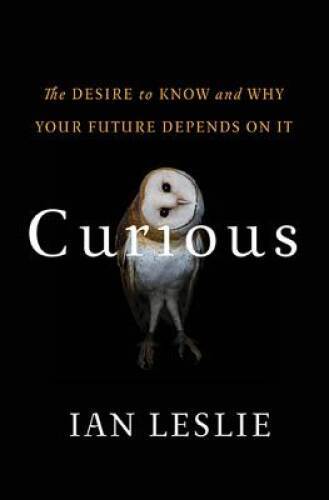 Curious: The Desire to Know and Why Your Future Depends On It - VERY GOOD
