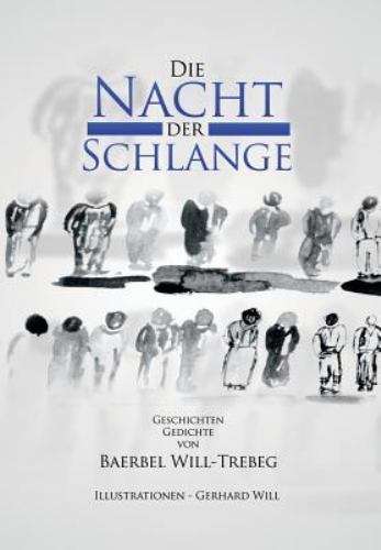 Die Nacht Der Schlange, Hardcover by Will-Trebeg, Baerbel, Brand New, Free sh...