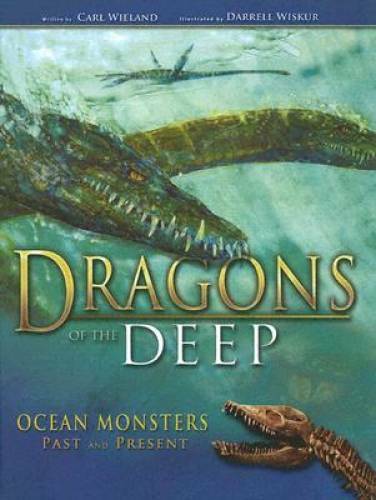 Dragons of the Deep: Ocean Monsters Past and Present - Hardcover - GOOD