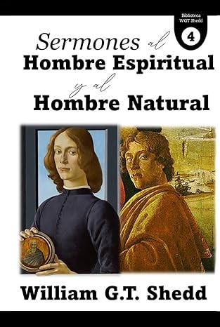 Sermones al hombre espiritual y al hombre natural