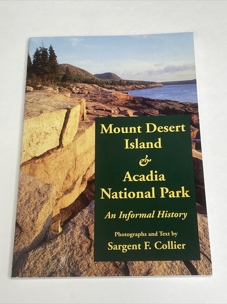 Mount Desert Island & Acadia National Park An Informal History Paperback-image