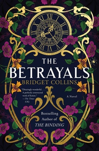 The Betrayals: A Novel by Collins, Bridget, Good Book