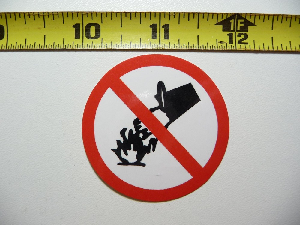 NO NOT ALLOWED NOT EXTINGUISH WITH WATER DECAL STICKER JOB OCCUPATION PROHIBITED