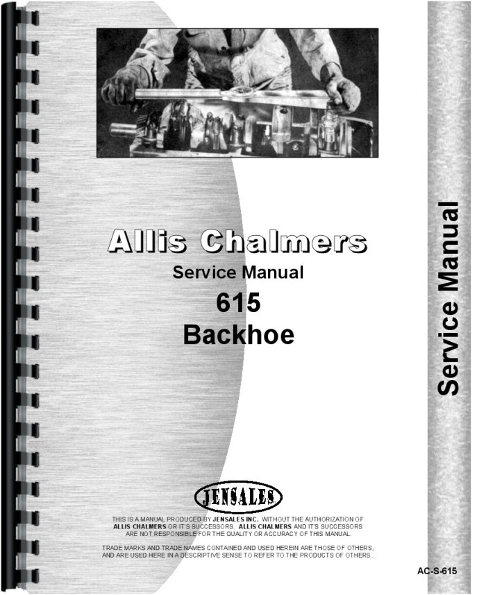 Allis Chalmers 615 Tractor Loader Backhoe Repair Manual AC-S-615