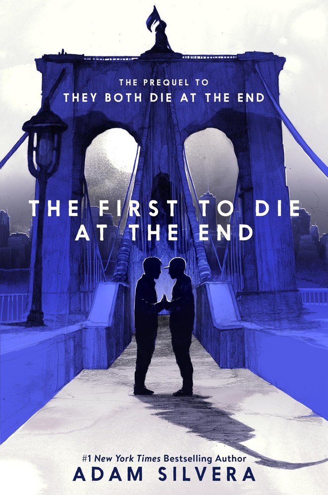 The First to Die at the End: An Emotional Journey about Love, Fate, and Livi...