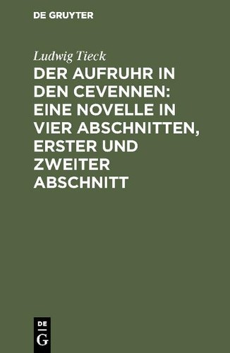 Ludwig Tieck Der Aufruhr in den Cevennen (Hardback)