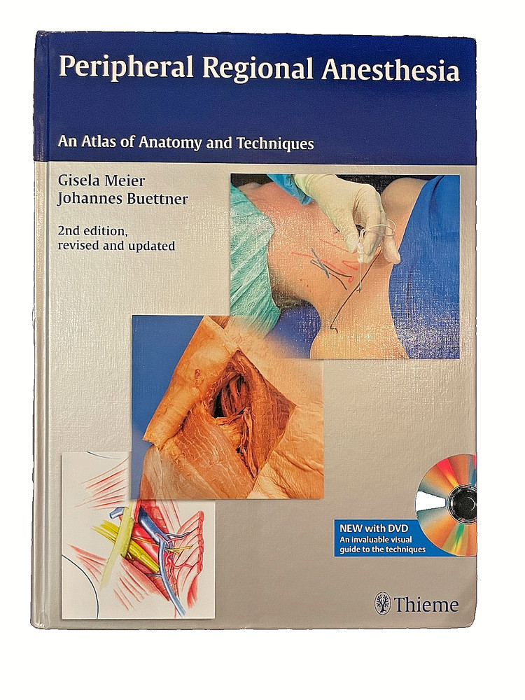 Peripheral Regional Anesthesia: Atlas of Anatomy and Techniques-Meier-2nd Ed