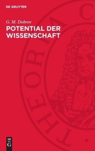 G M Dobrov Potential der Wissenschaft (Hardback)