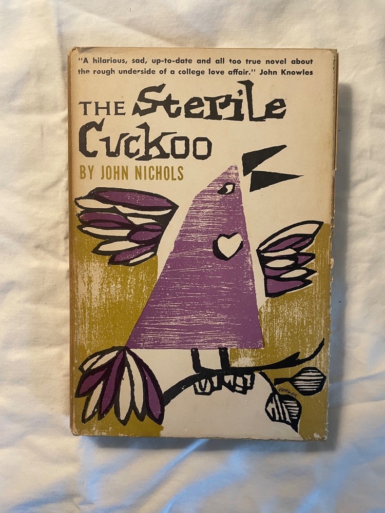 The Sterile Cuckoo by John Nichols 1965 Edition HC Book w/dust jacket