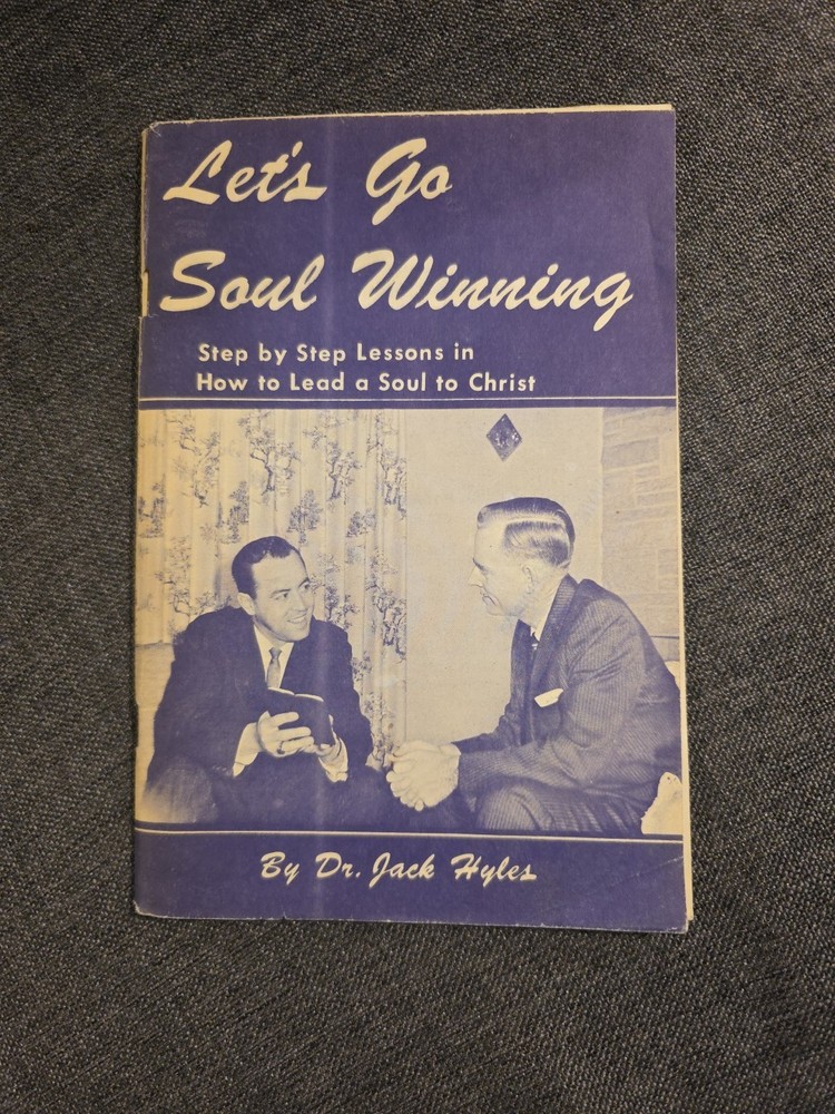 Let's Go Soul Winning Step By Step Guide Lead Soul to Chris Dr Jack Hyles 1971