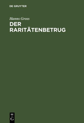 Hanns Gross Der Raritätenbetrug (Hardback)