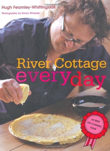 River Cottage Every Day By Hugh Fearnley-Whittingstall