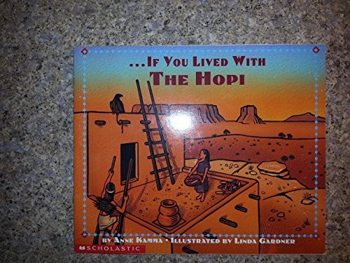 If You Lived with the Hopi (If You Live..., Kamma, Anne