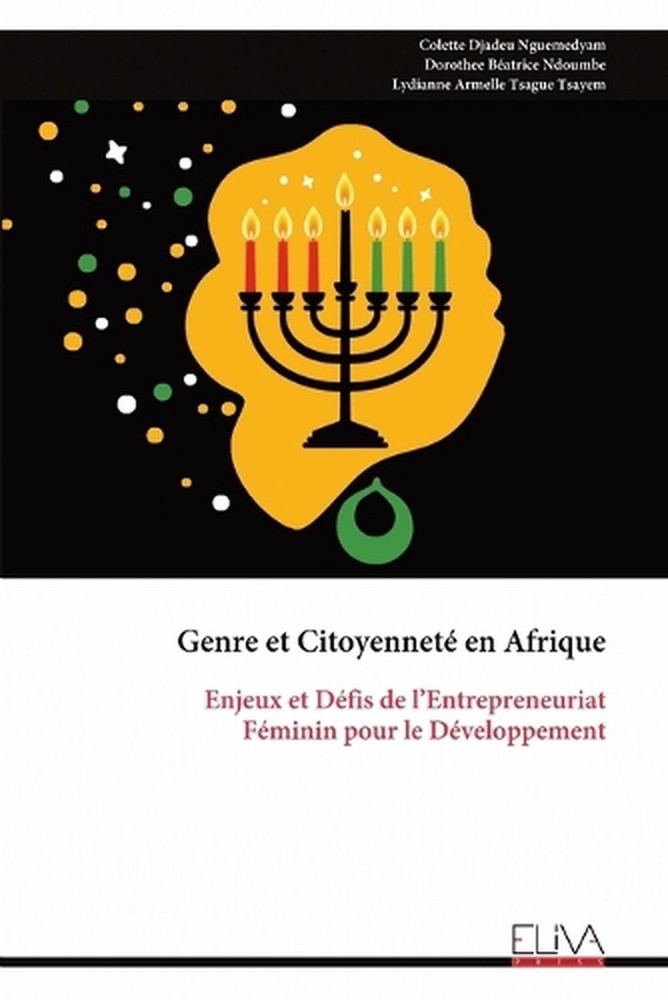 Genre et Citoyennet en Afrique: Enjeux et D?fis de l'Entrepreneuriat F?minin pou