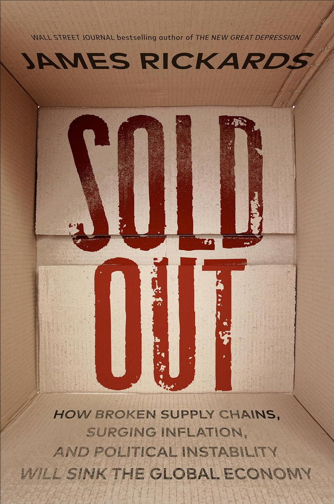 Sold Out: How Broken Supply Chains, Surging Inflation, and Political Instability