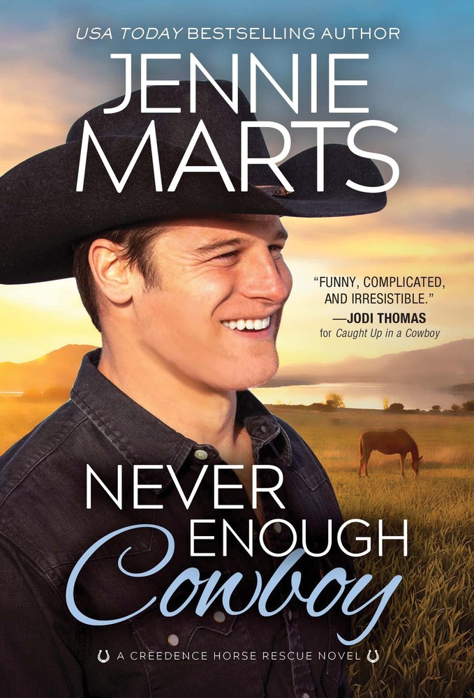 Never Enough Cowboy (Creedence Horse Rescue, 4) by Marts
