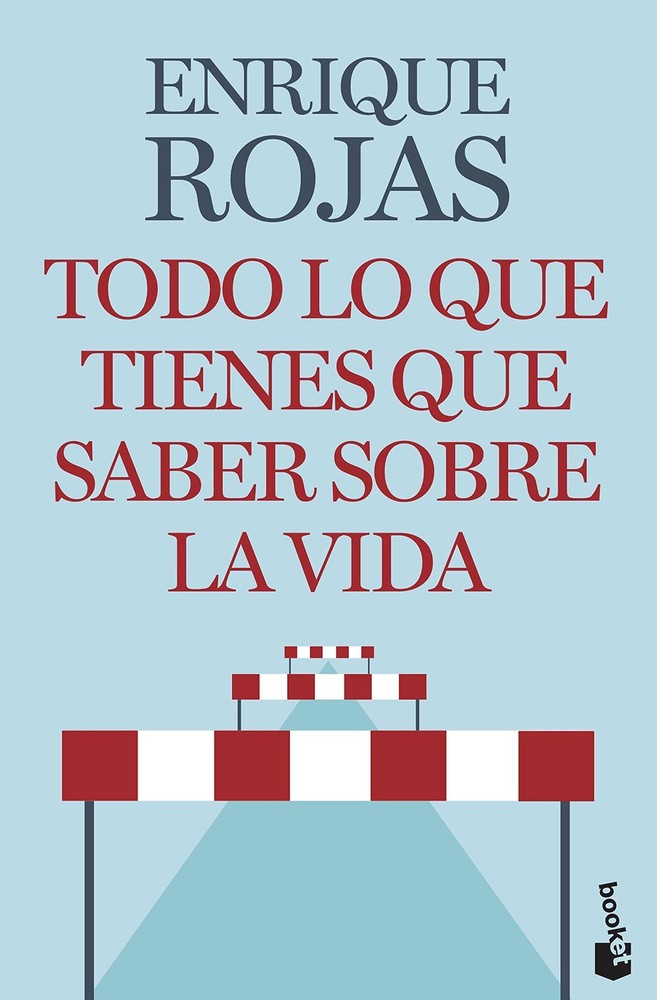 Todo lo que tienes que saber sobre la vida By Rojas, Enrique Enr