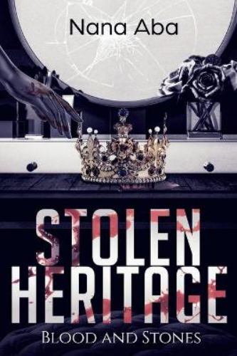 Stolen Heritage: Blood and Stones, NANA ABA, Good Book