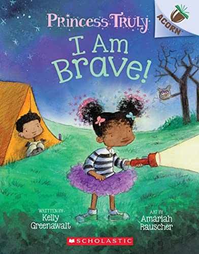 I Am Brave!: An Acorn Book - Paperback, by Greenawalt Kelly - Very Good
