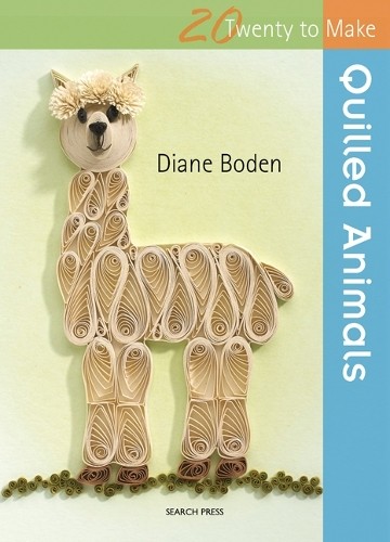 Quilled Animals (Twenty to Make) by Diane Boden Book The Fast Free ShippingFREE US DELIVERY | ISBN: 1782210881 | Quality Books