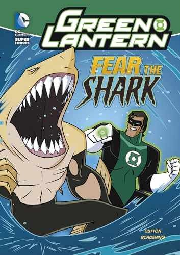 Fear the Shark (Green Lantern: - Library Binding, by Sutton Laurie S - Very Good