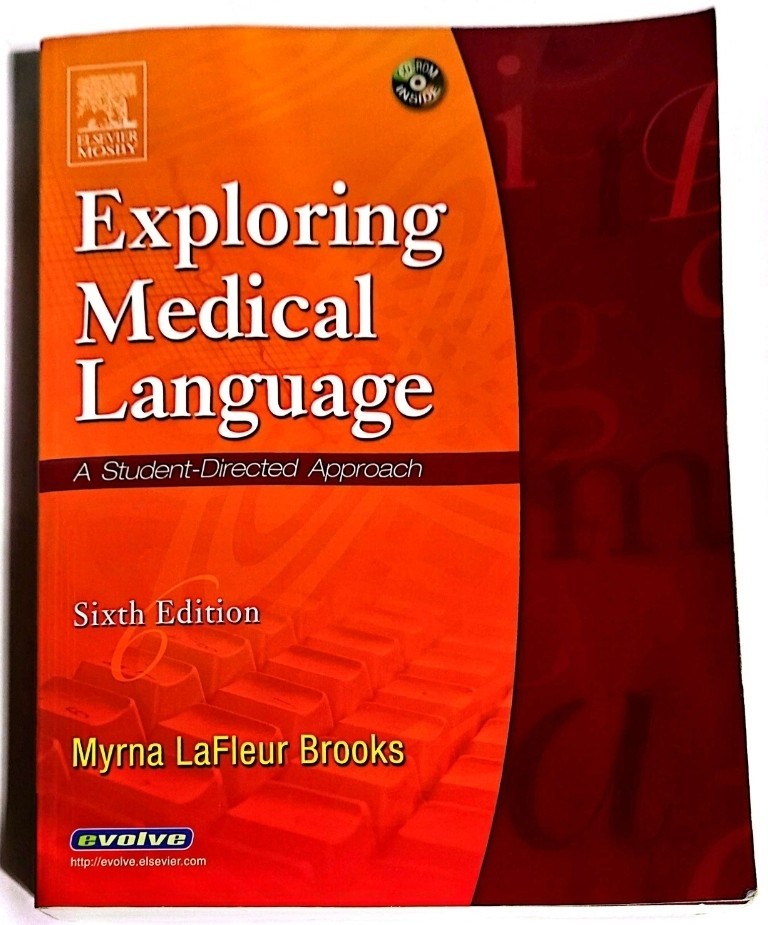 Exploring Medical Language : A Student-Directed Approach by Myrna LaFleur Brooks