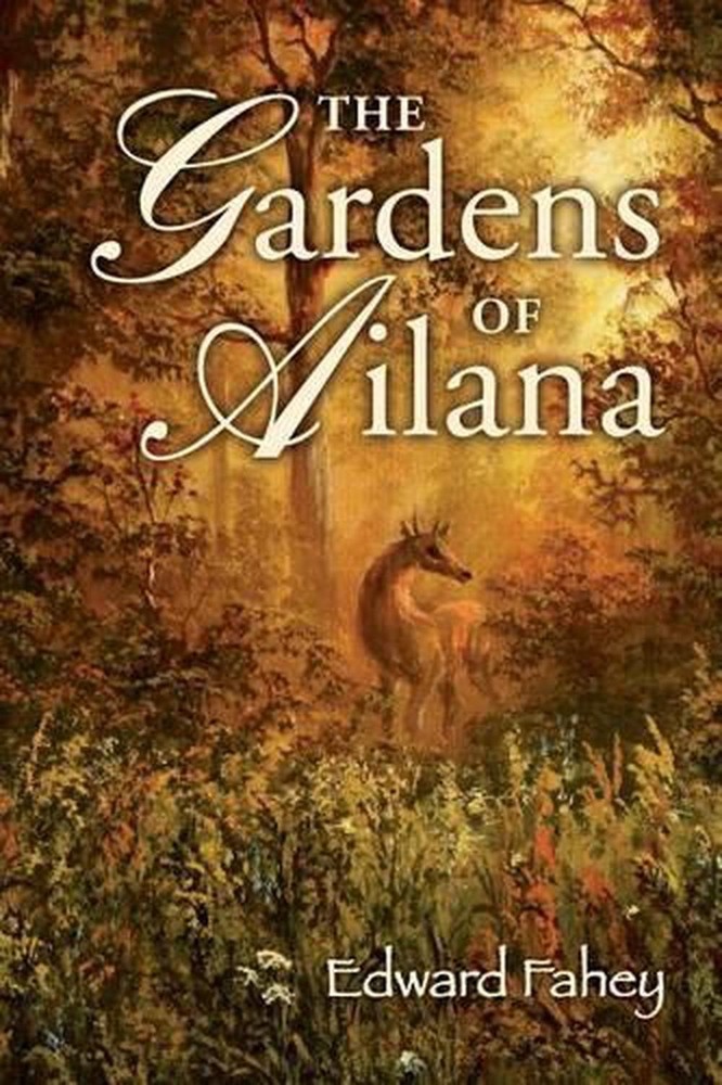 The Gardens of Ailana by Edward Fahey (English) Paperback Book