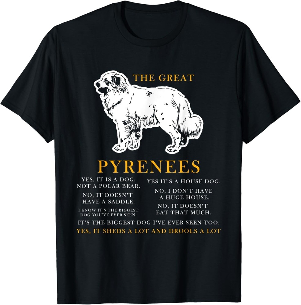 The Great Pyrenees Funny Gift Dog Lover Gift T-Shirt