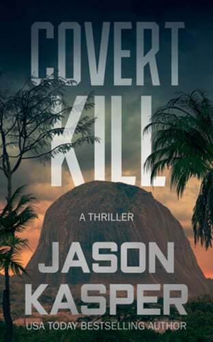 Covert Kill: A David Rivers Thriller by Jason Kasper: Used