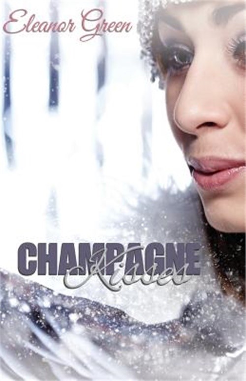 Champagne Kisses (Paperback or Softback)