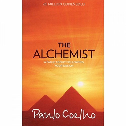 The Alchemist: A Fable About Following Your Dream By Paulo Coelh