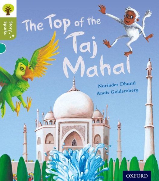 Oxford Reading Tree Story Sparks: Oxford Level 7: the Top of the Taj Mahal, P...
