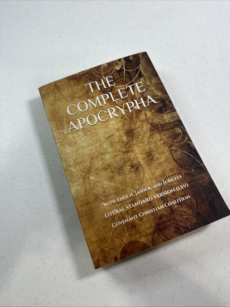 The Complete Apocrypha: 2018 Edition with Enoch, Jasher, and Jubilees