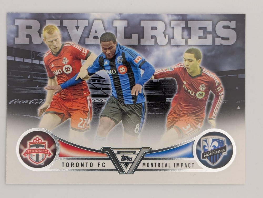 2013 Topps MLS Rivalries - Toronto FC vs. Montreal Impact #RIV-TM