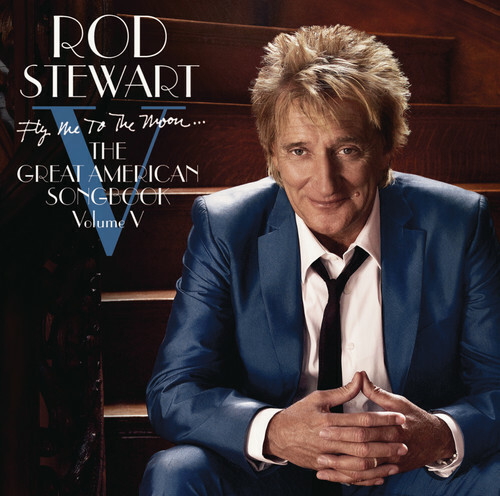 Great American Songbook 5: Fly Me to the Moon by Stewart, Rod (CD, 2010)