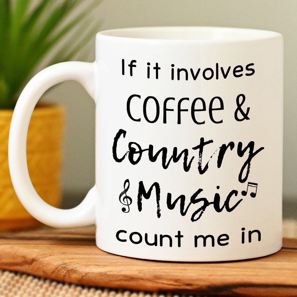 Count Me In Mug for Coffee and Country Music Lovers
