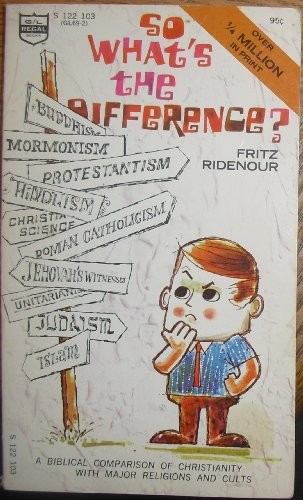 So What's The Difference? by Fritz Ridenour Book The Fast Free ShippingFREE US DELIVERY | ISBN: 0830700013 | Quality Books