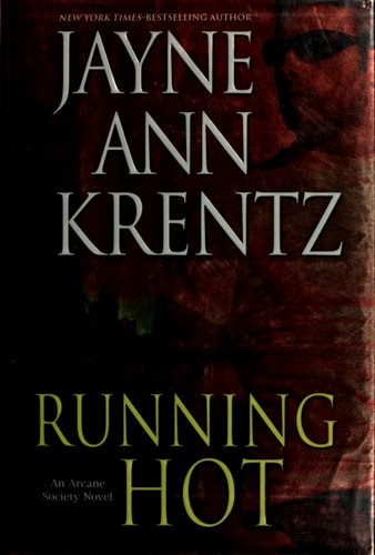 Running Hot (Arcane Society, Book 5) by Krentz, Jayne Ann, Acceptable Book
