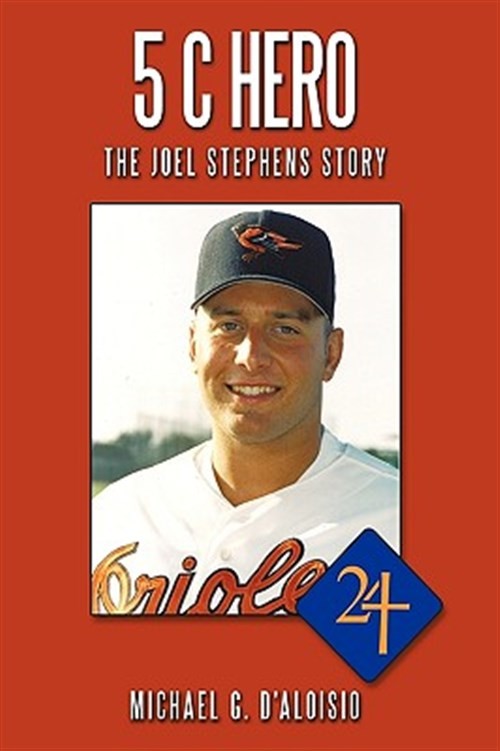 5 C Hero : The Joel Stephens Story, Paperback by D'aloisio, Michael G., Brand...