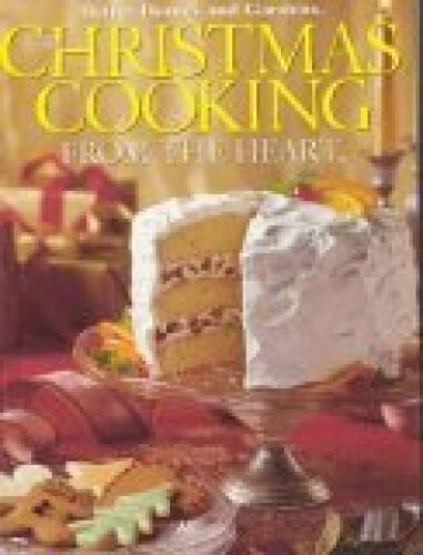 Better Homes and Garden Christmas Cooking From the Heart (Treasured  - VERY GOOD