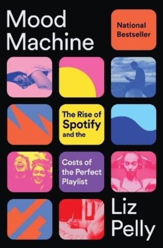 Liz Pelly Mood Machine (Paperback)Another great item from Rarewaves USA | Free delivery!
