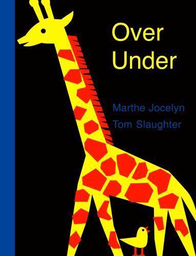 Over Under by Marthe Jocelyn (2006, Children's Board Books)
