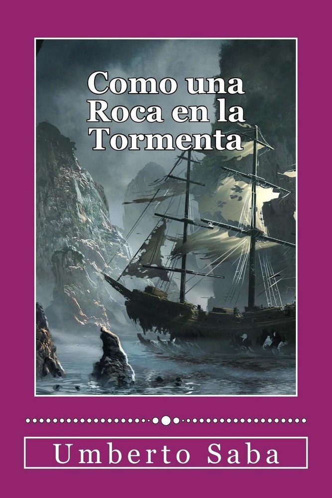 Como una Roca en la Tormenta by Umberto Saba (Spanish) Paperback Book