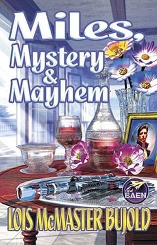 Miles, Mystery & Mayhem by Lois McMaster Bujold: Used